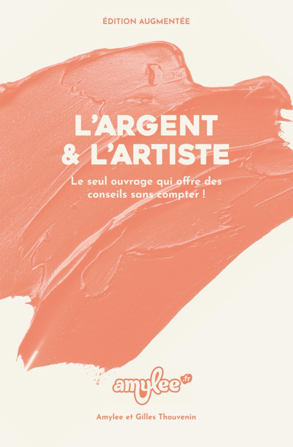 L'Argent & l'Artiste: Le seul ouvrage qui offre des conseils sans compter book