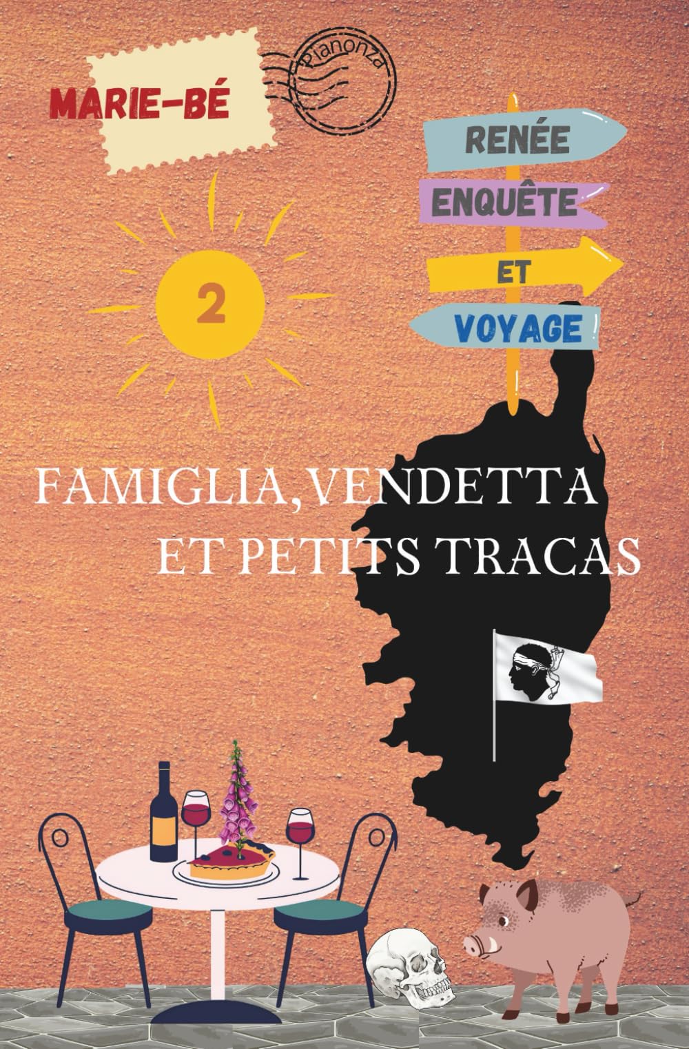 Famiglia, Vendetta et petits tracas: Meurtre, mystère et humour sur l'île de beauté : un Cosy Mystery savoureux et dépaysant ! book