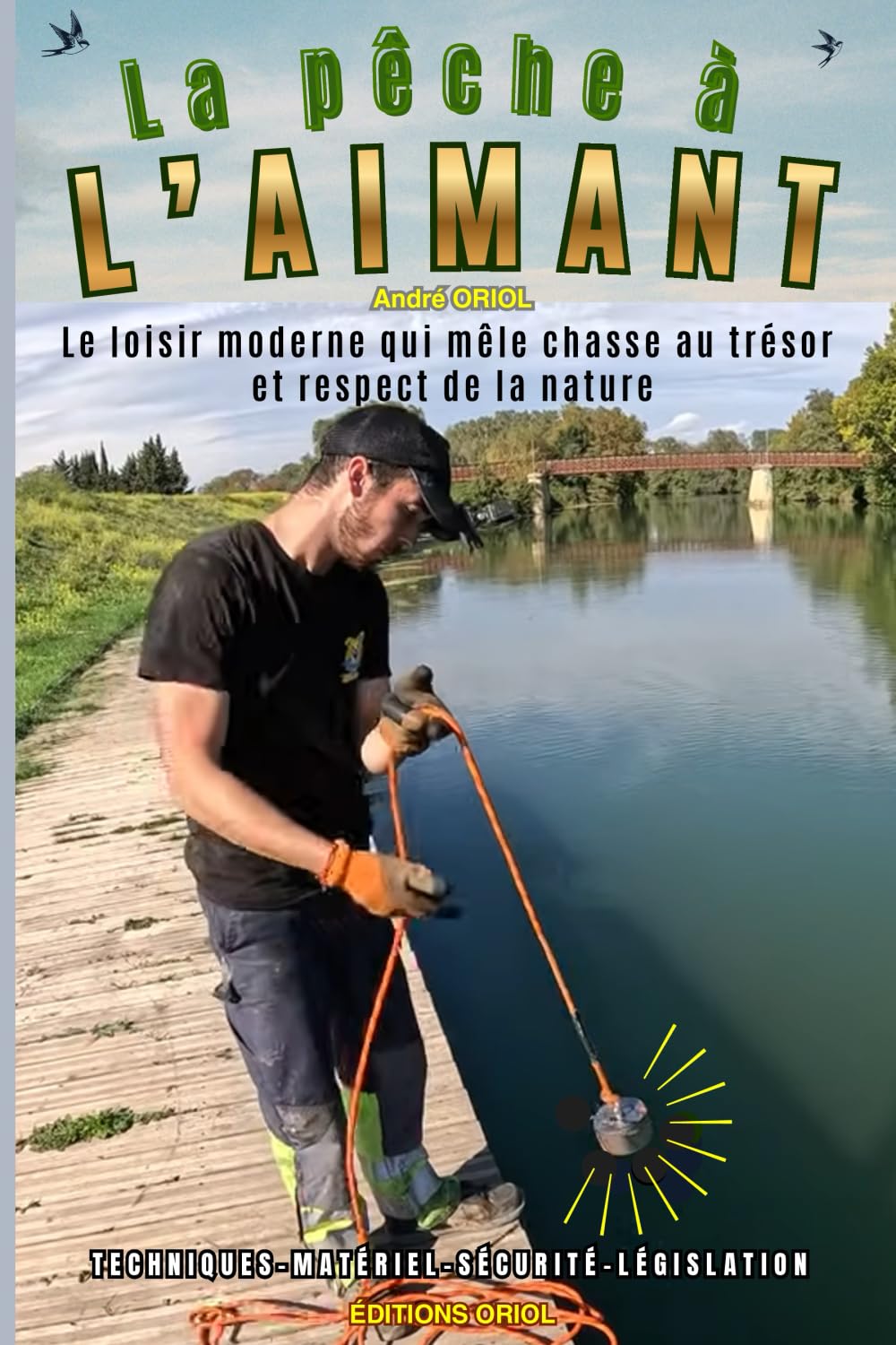 La Pêche à l'aimant: le loisir moderne qui mêle chasse au trésor et respect de la nature book