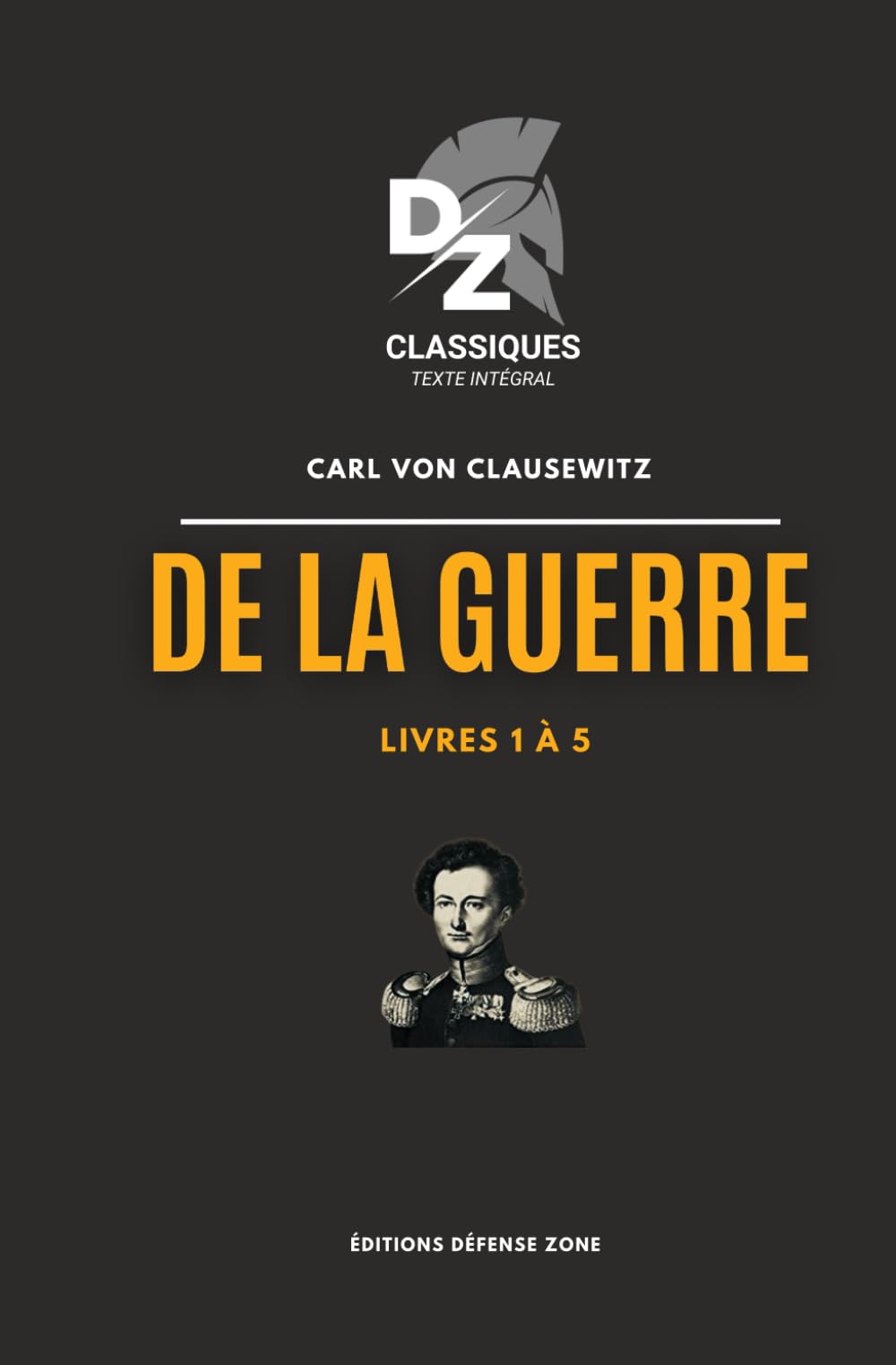 De la guerre - livre 1 à 5: Collection Défense Zone Classiques book