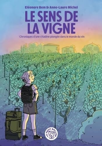 Le sens de la vigne: Chroniques d'une citadine plongée dans le monde du vin book