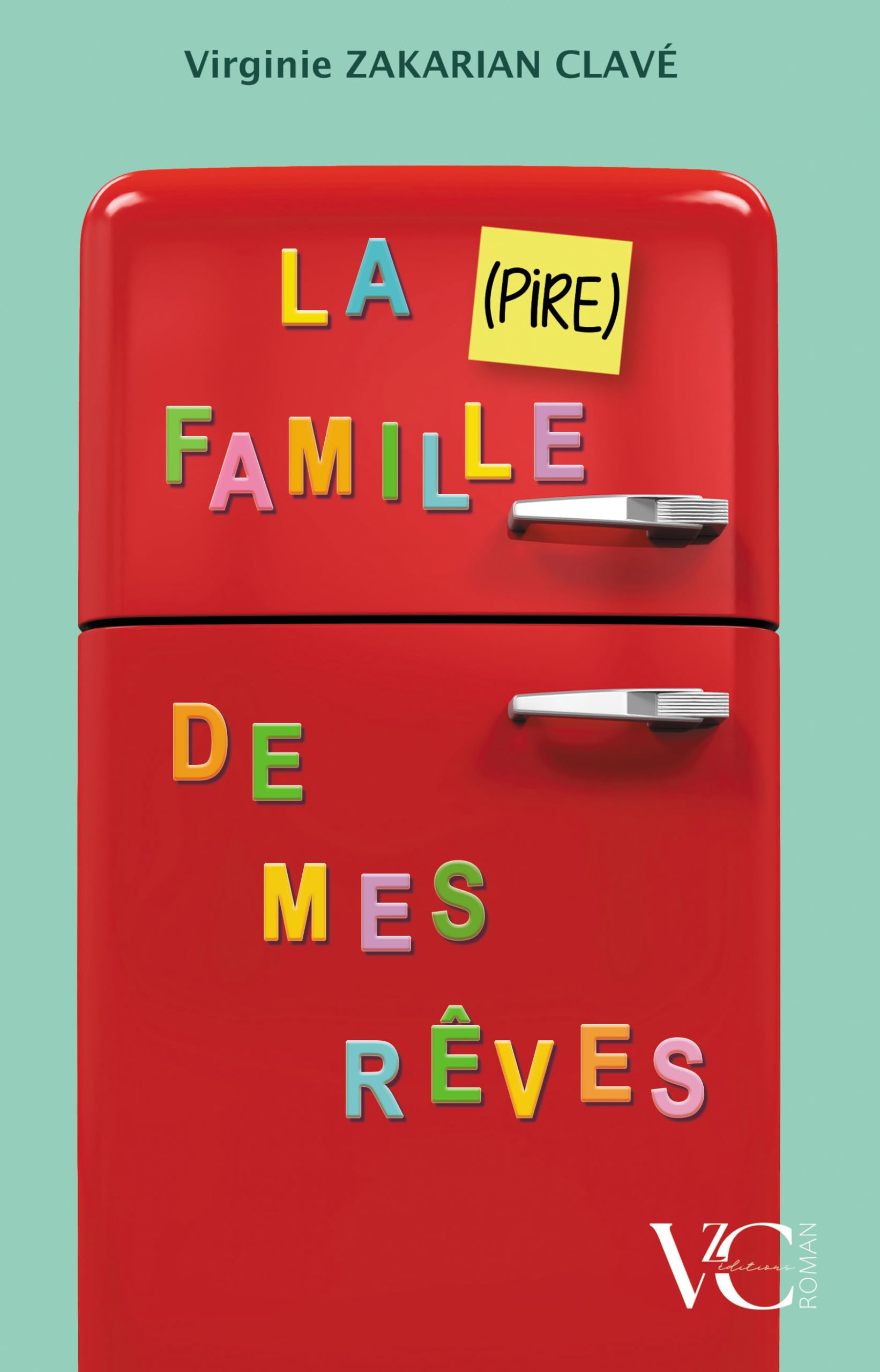 La (pire) famille de mes rêves book