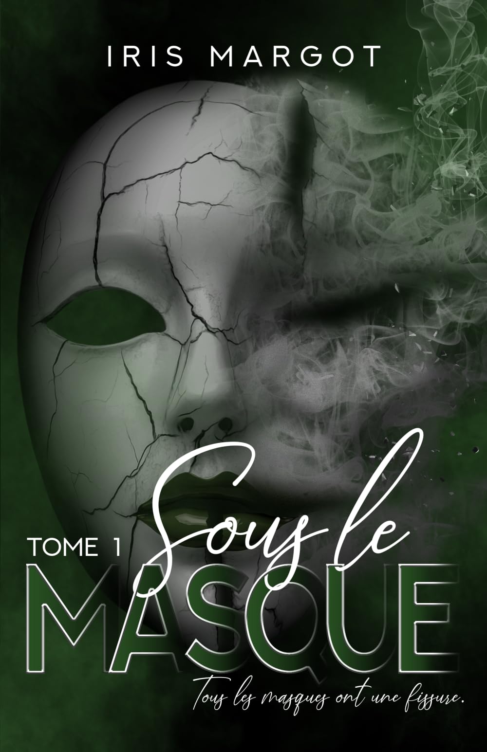 Sous Le Masque: Tous les masques ont une fissure book