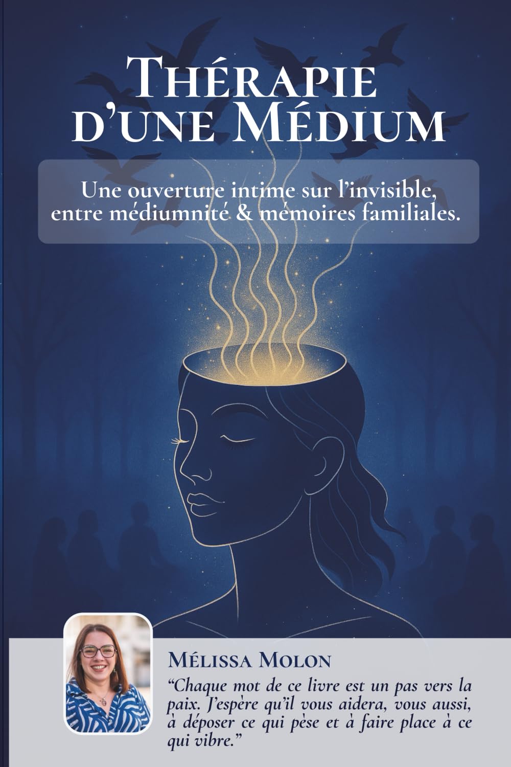 Thérapie d'une médium: Une ouverture intime sur l’invisible, entre médiumnité & mémoires familiales. book