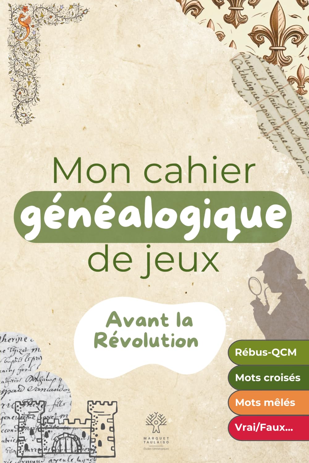 Mon cahier généalogique de jeux: Avant la Révolution book