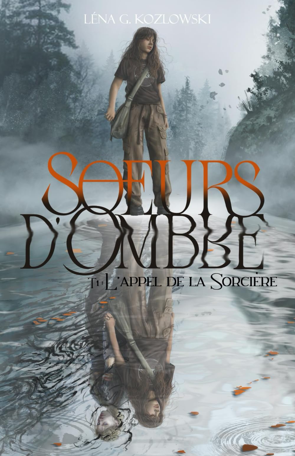 Sœurs d'Ombre: Tome 1 : L'appel de la Sorcière book
