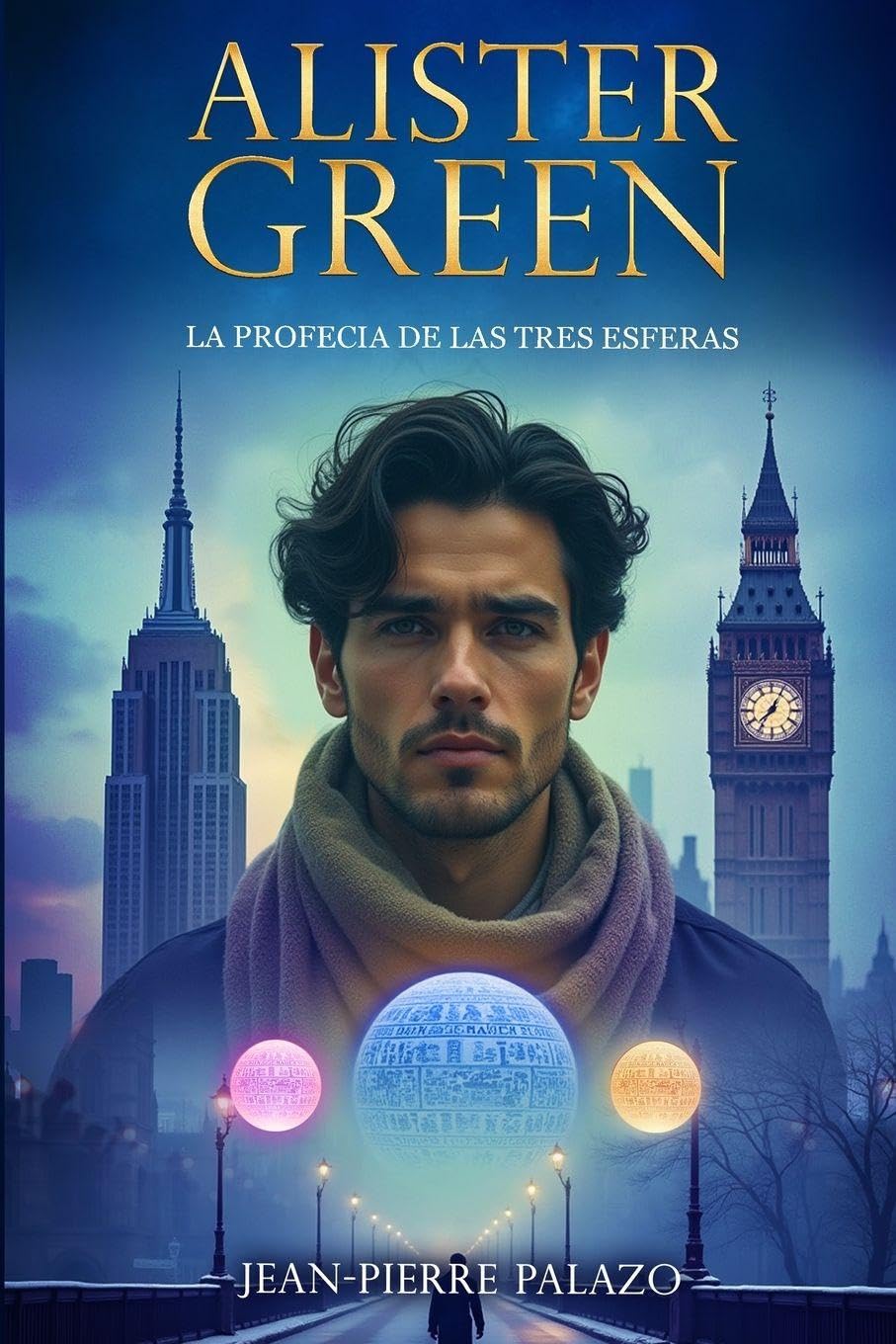 ALISTER GREEN La profecía de las tres esferas Historical Fiction