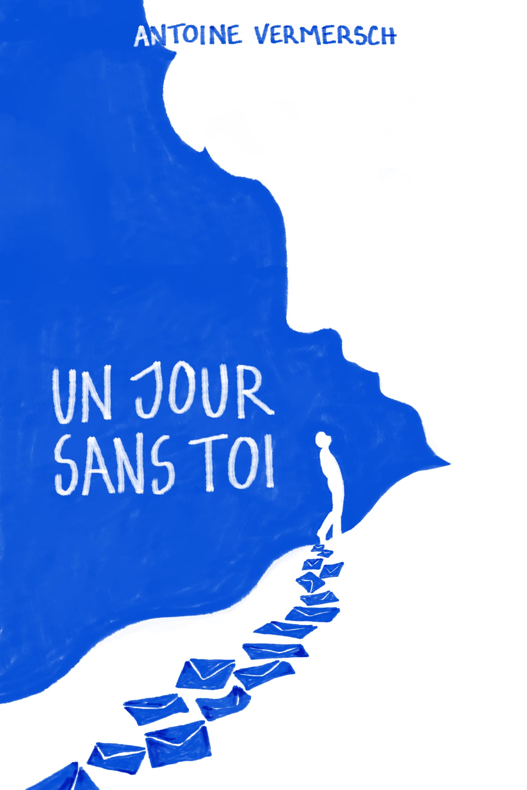 Un Jour Sans Toi - Antoine Vermersch book