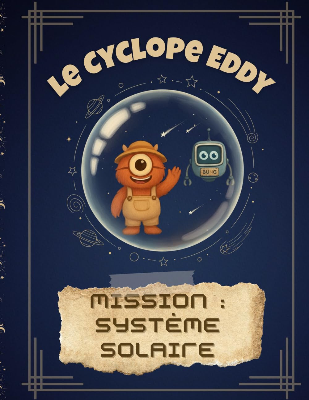 Le Cyclope Eddy - Mission : Système solaire: Une aventure spatiale pour découvrir les planètes, la Lune et le Soleil ! book