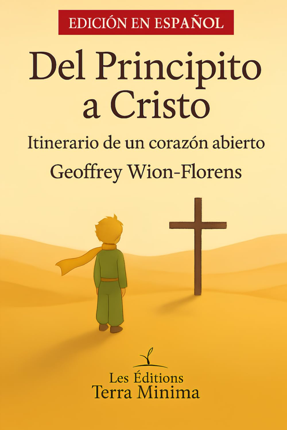 Del Principito a Cristo: Itinerario de un corazón abierto book