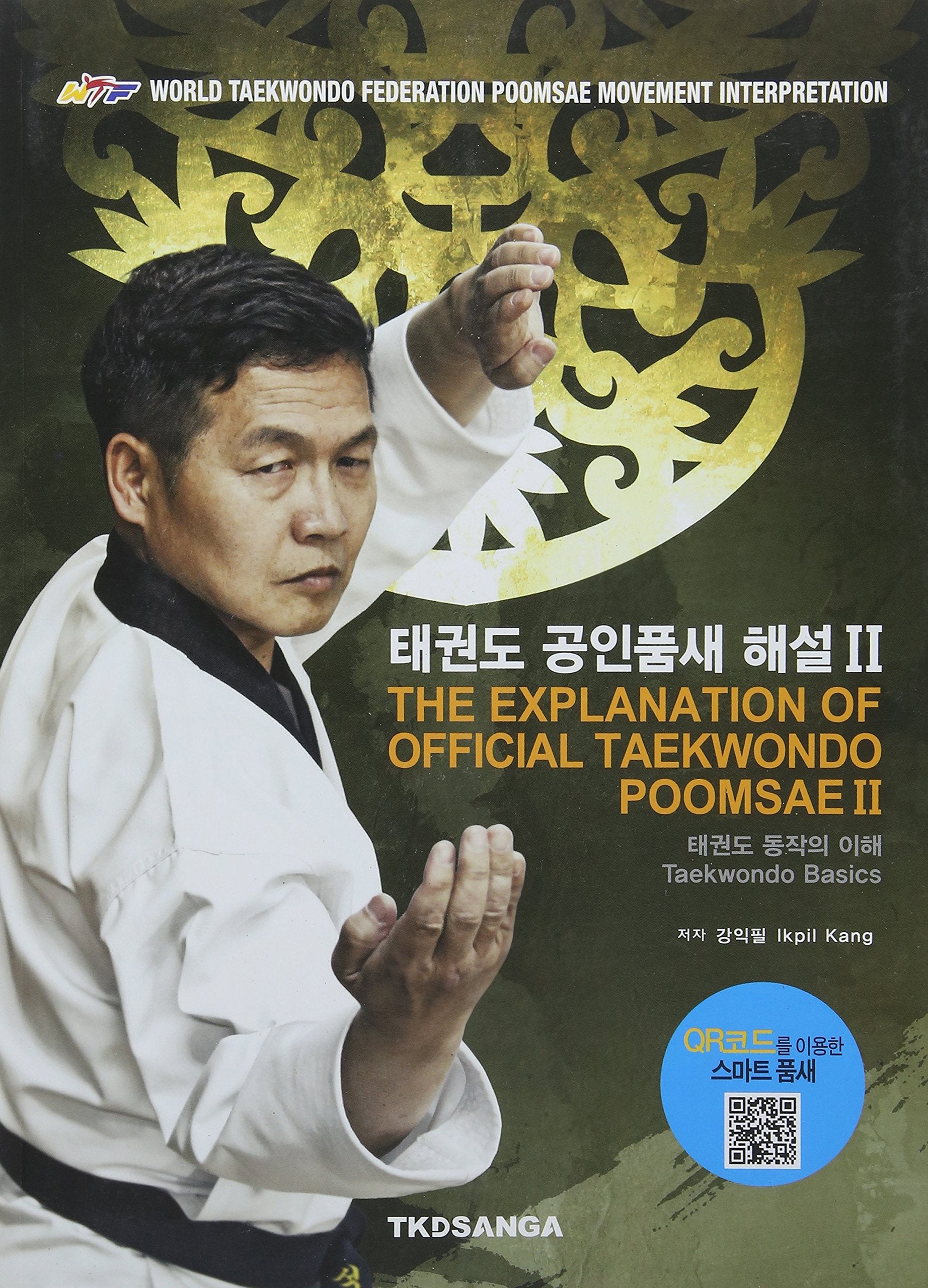 The Explanation of Official Taekwondo Poomsae II Leisure & Fun