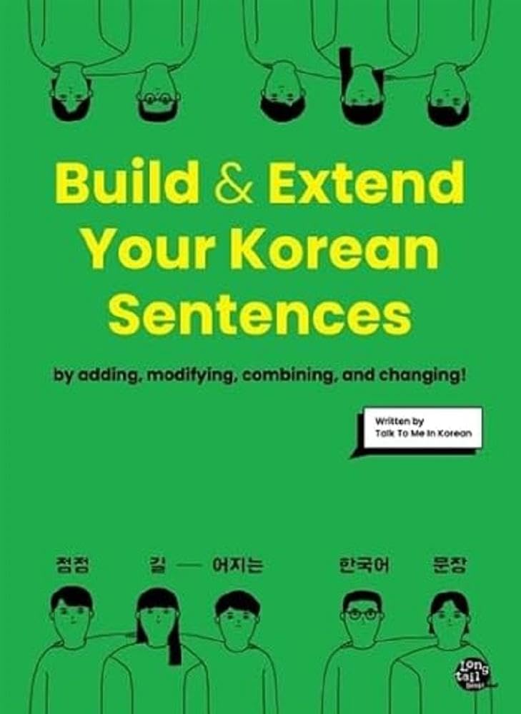 Build & Extend Your Korean Sentences, m. 1 Audio: by adding, modifying, combining and changing! Contemporary literature