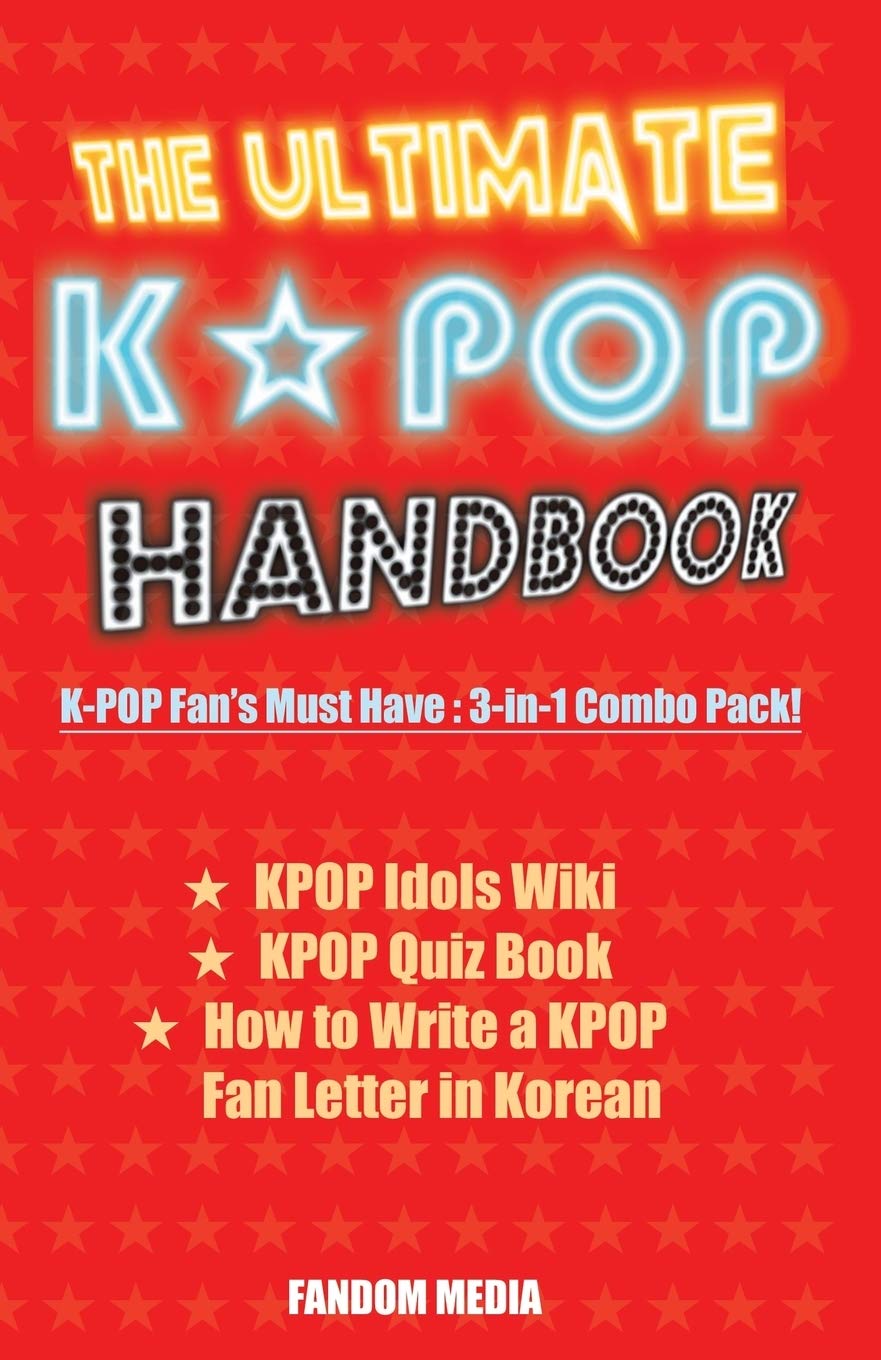 The Ultimate KPOP Handbook: KPOP Fan's Must Have : 3-in-1 Combo Pack Arts & Music