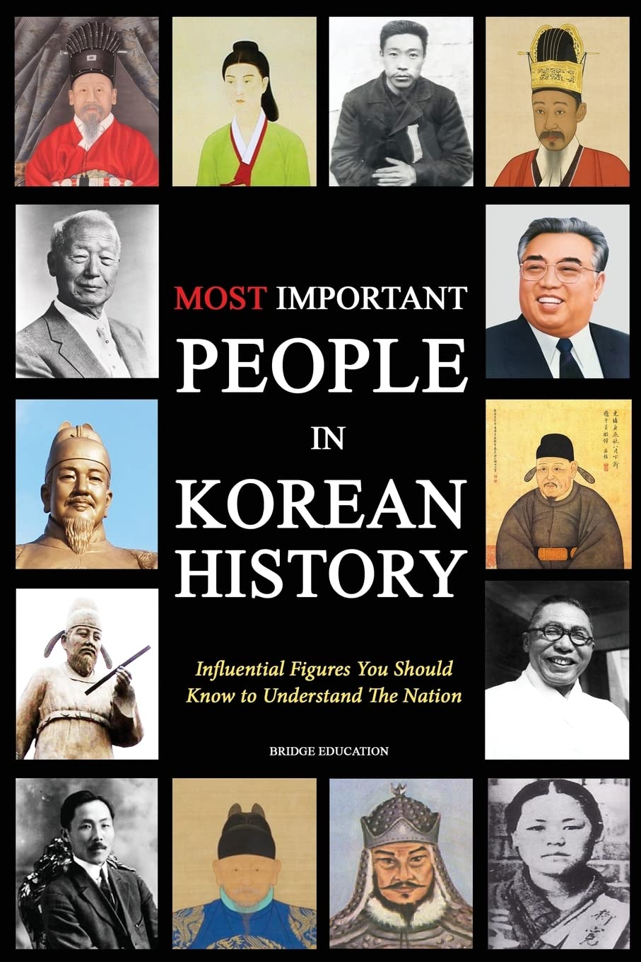 Most Important People in Korean History: Influential Figures You Should Know To Understand The Nation Politics & History