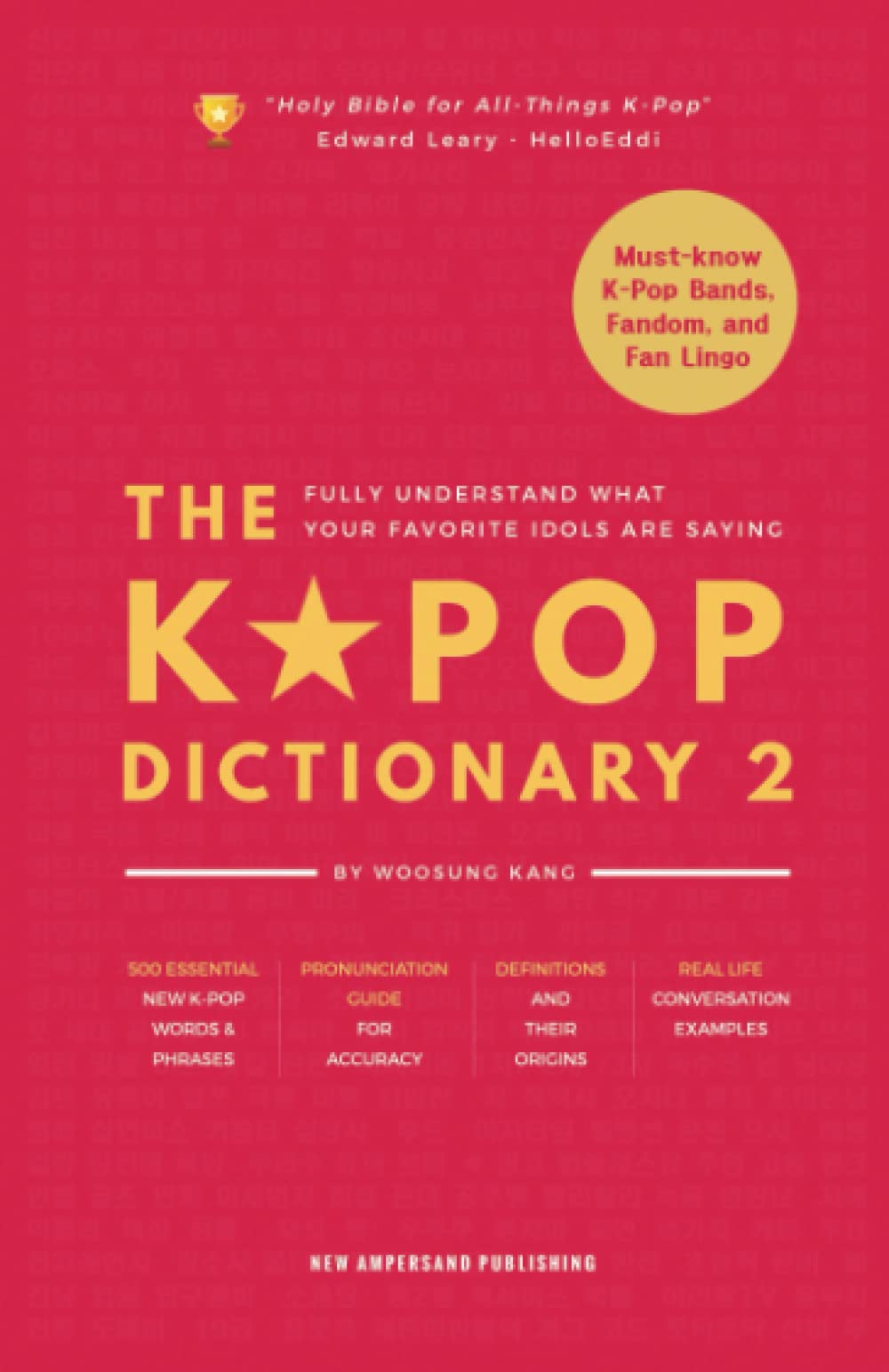 The KPOP Dictionary 2: Learn To Understand What Your Favorite Korean Idols Are Saying On M/V, Drama, and TV Shows Arts & Music