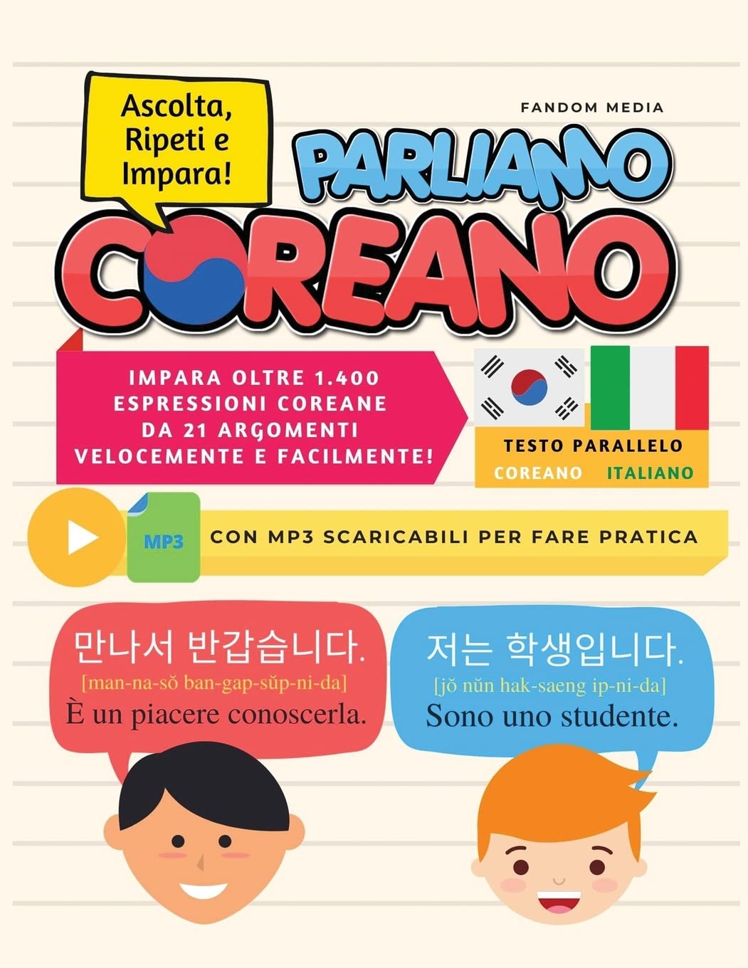 PARLIAMO COREANO: Impara oltre 1.400 Espressioni Coreane da 21 Argomenti Velocemente e Facilmente! Con MP3 Scaricabili Per Fare Pratica book
