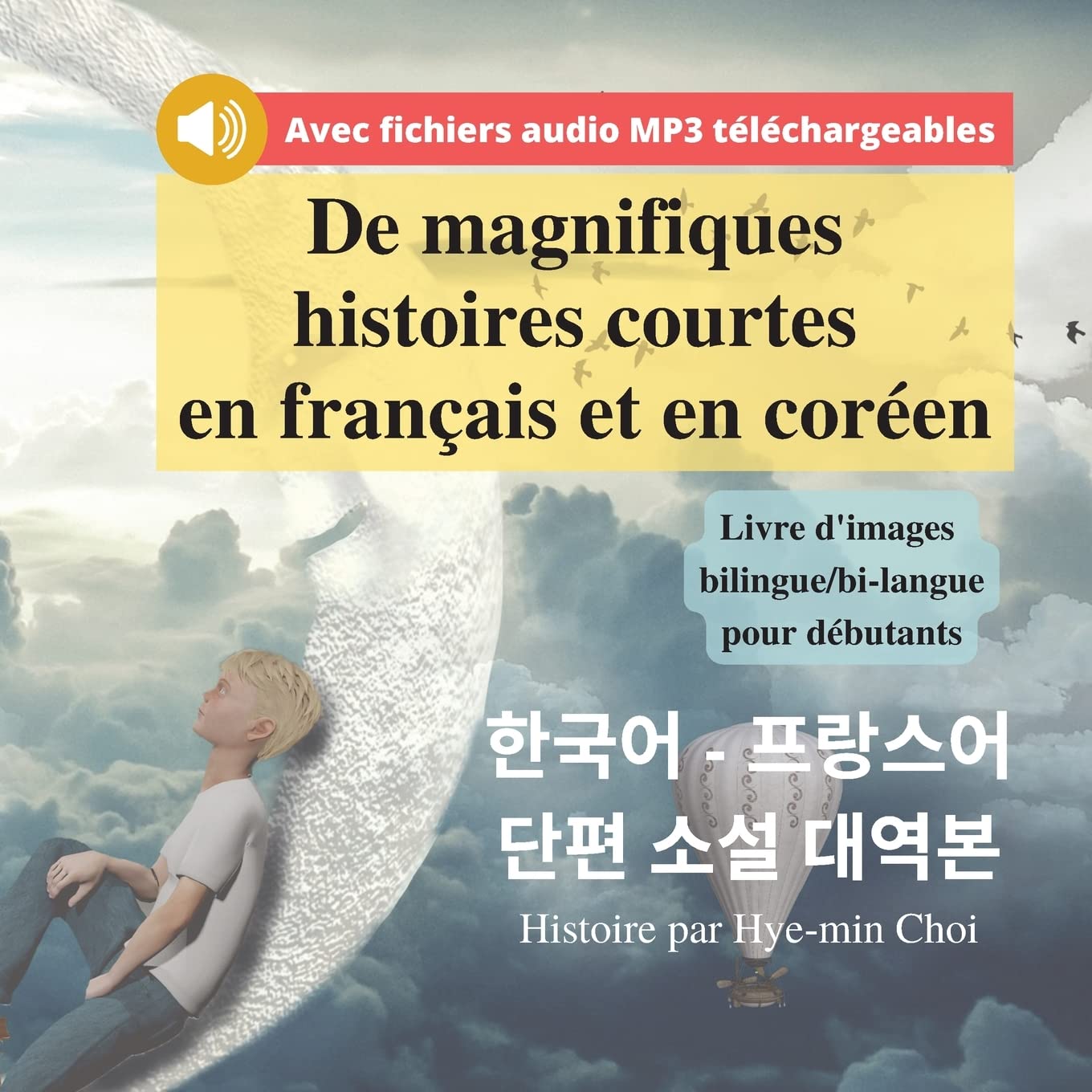 De magnifiques histoires courtes en français et en coréen - Livre d'images bilingue/bi-langue pour débutants Foreign Languages ​​& Dictionaries