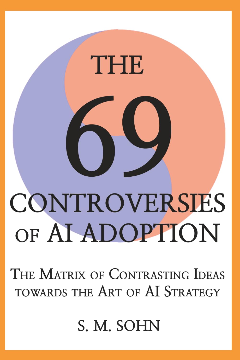 The 69 Controversies of AI Adoption Social Sciences