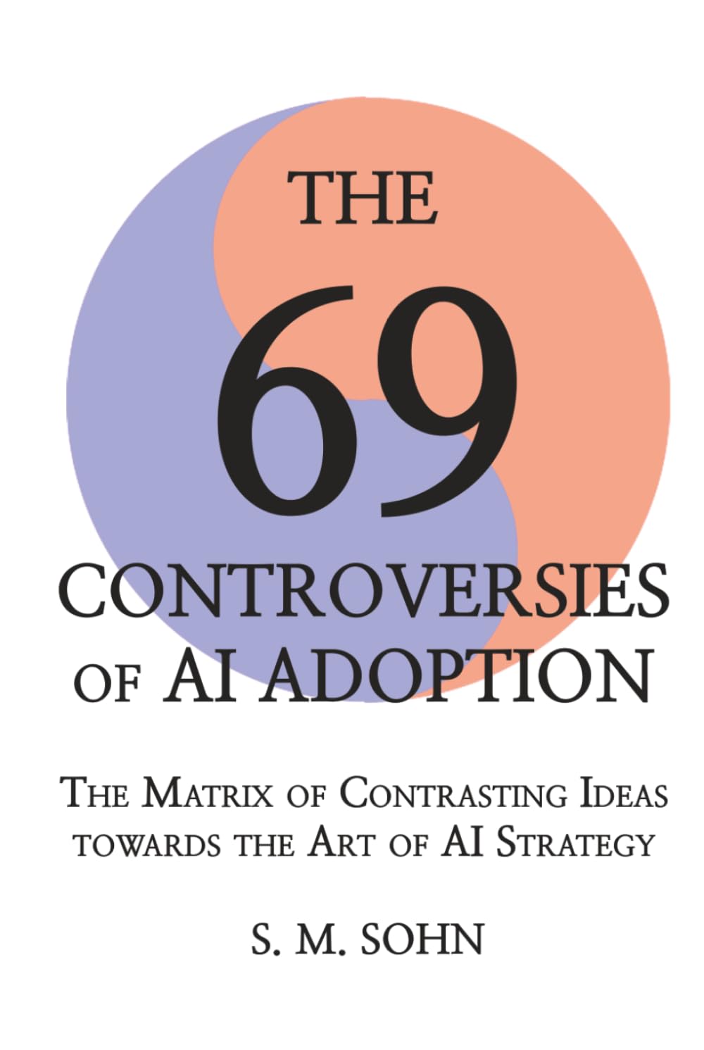 The 69 Controversies of AI Adoption Social Sciences