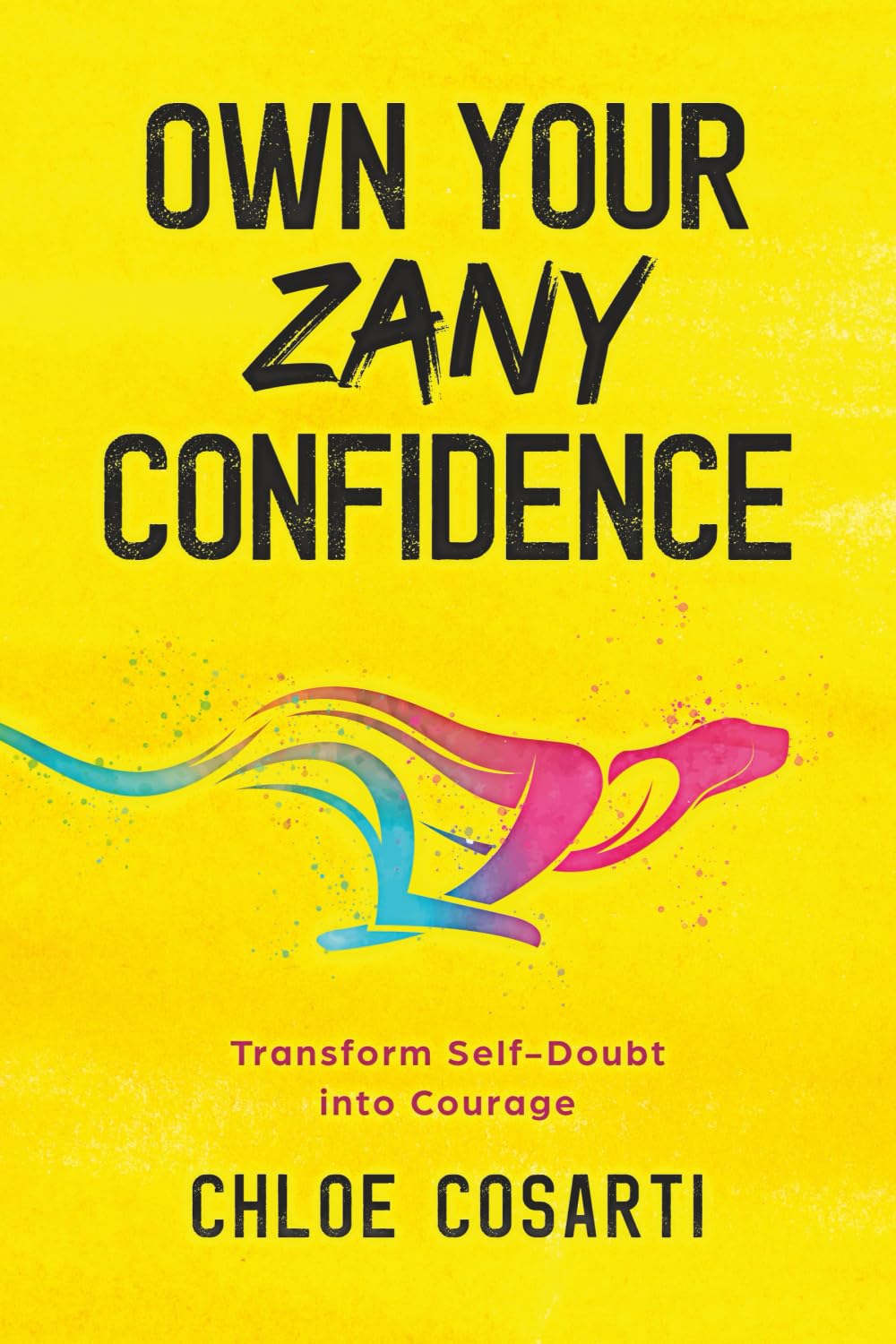 Own Your Zany Confidence Business, Finance & Career