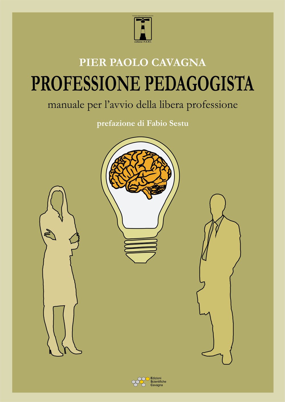 Professione pedagogista. Manuale per l'avvio della libera professione book