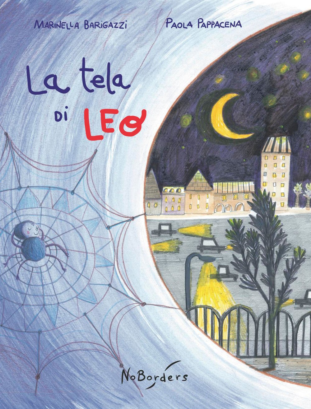 La tela di Leo. Ediz. illustrata Children's books