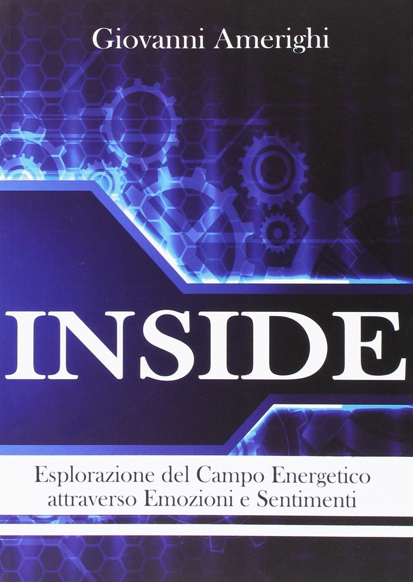Inside. Esplorazione del campo energetico attraverso emozioni e sentimenti book