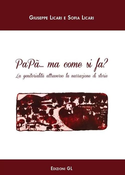 Papà... ma come si fa? La genitorialità attraverso la narrazione di storia book