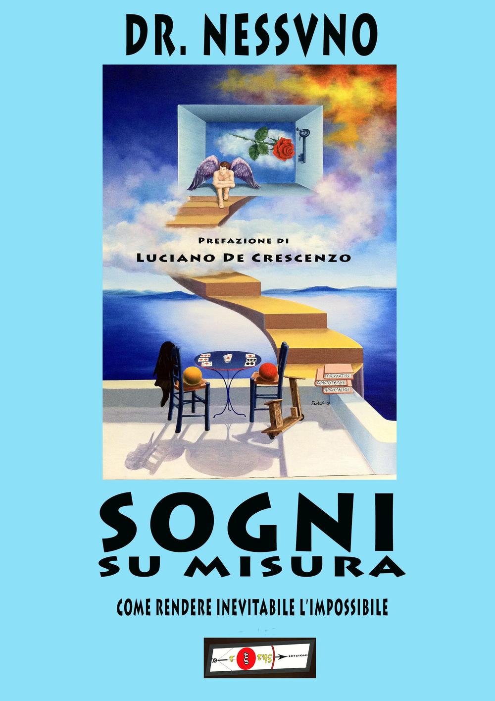Sogni su misura. Come rendere inevitabile l'impossibile book