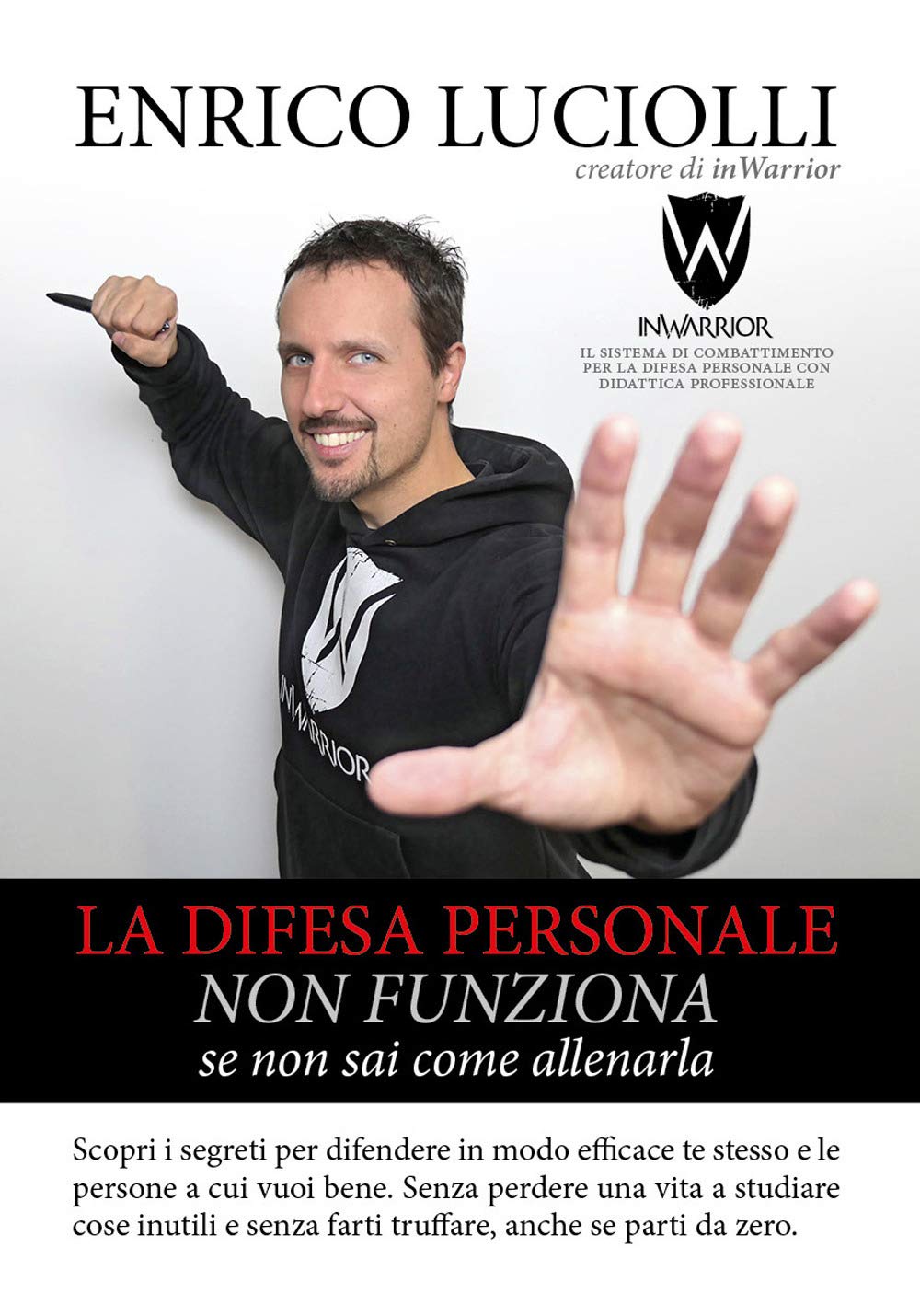 La difesa personale non funziona se non sai come allenarla Leisure & Fun