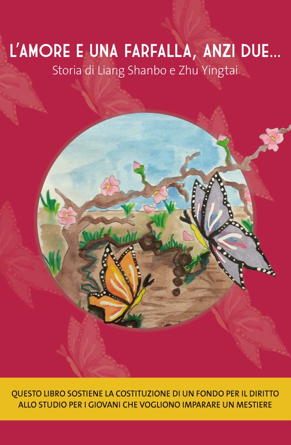 L'amore e una farfalla, anzi due… Storia di Liang Shanbo e Zhu Yingtai book