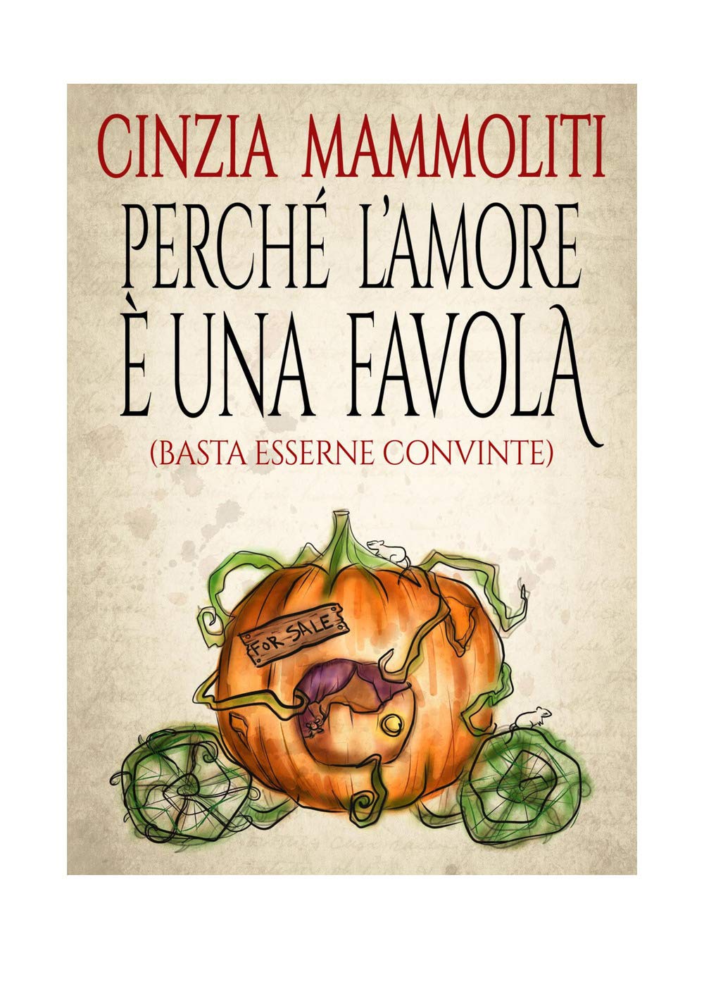 Perché l’amore è una favola (basta esserne convinte) Reference Books