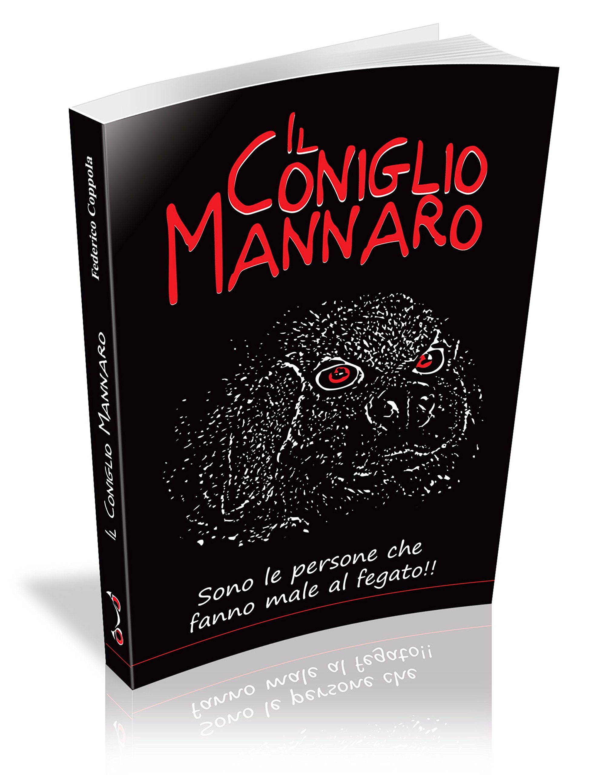 Il coniglio mannaro. Sono le persone che fanno male al fegato book