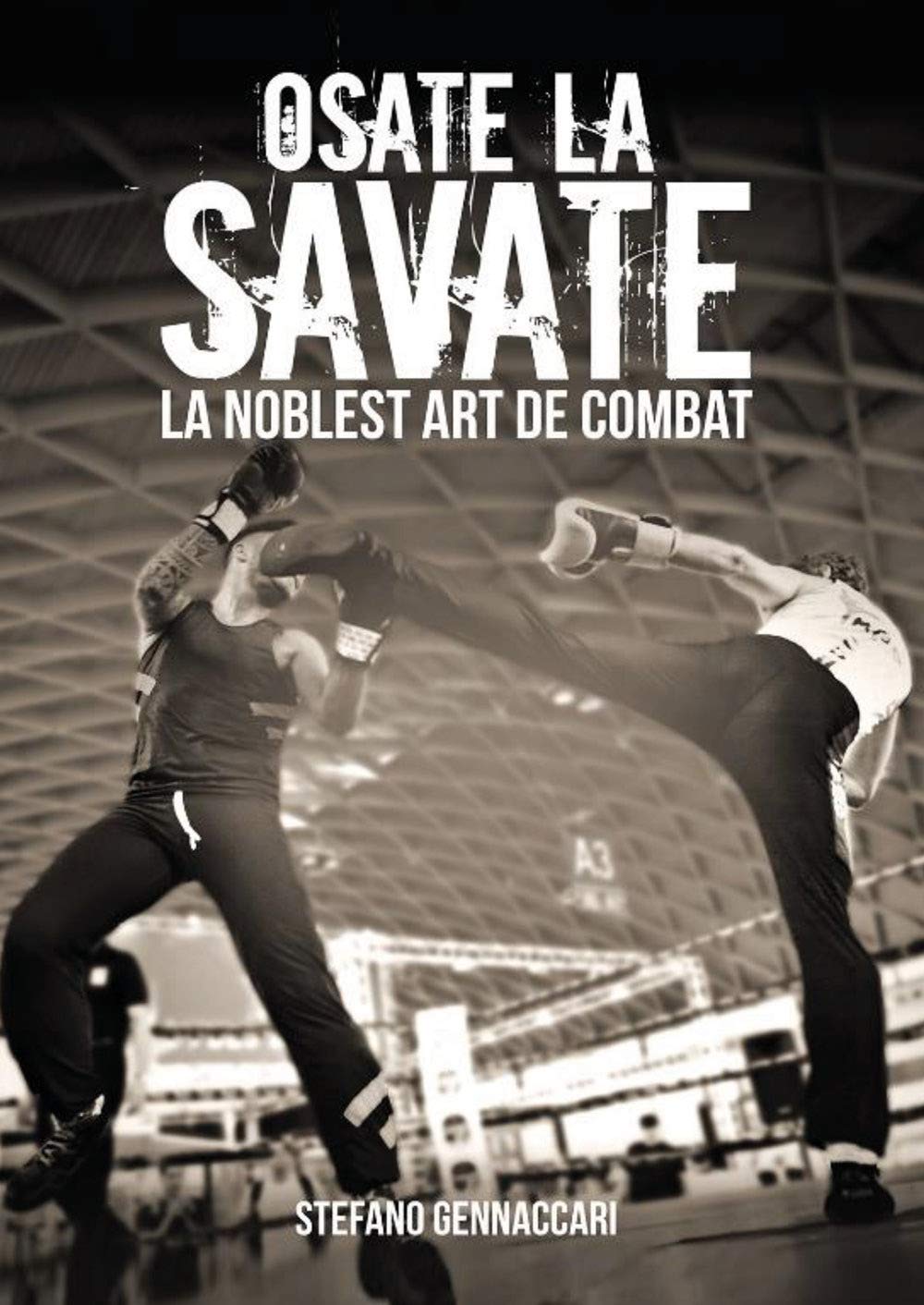 Osate la Savate. La nobles art de combat book