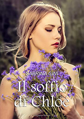Il soffio di Chloé: Non sempre è un uragano a scatenare la tempesta book