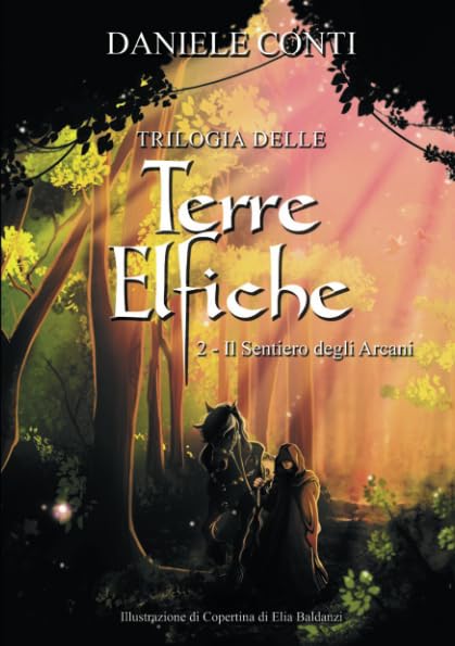 Trilogia delle terre elfiche 2 Il sentiero degli Arcani book