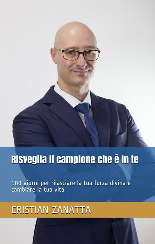 Risveglia il campione che è in te: 100 giorni per rilasciare la tua forza divina e cambiare la tua vita book