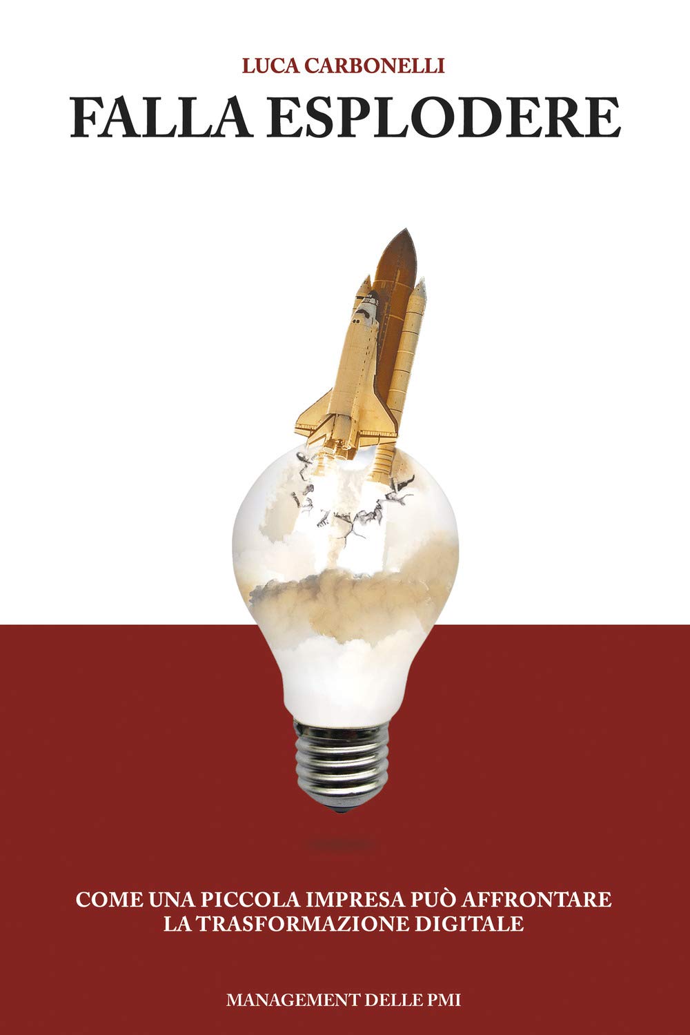 Falla esplodere: Come una piccola impresa può affrontare la trasformazione digitale Business, Finance & Career