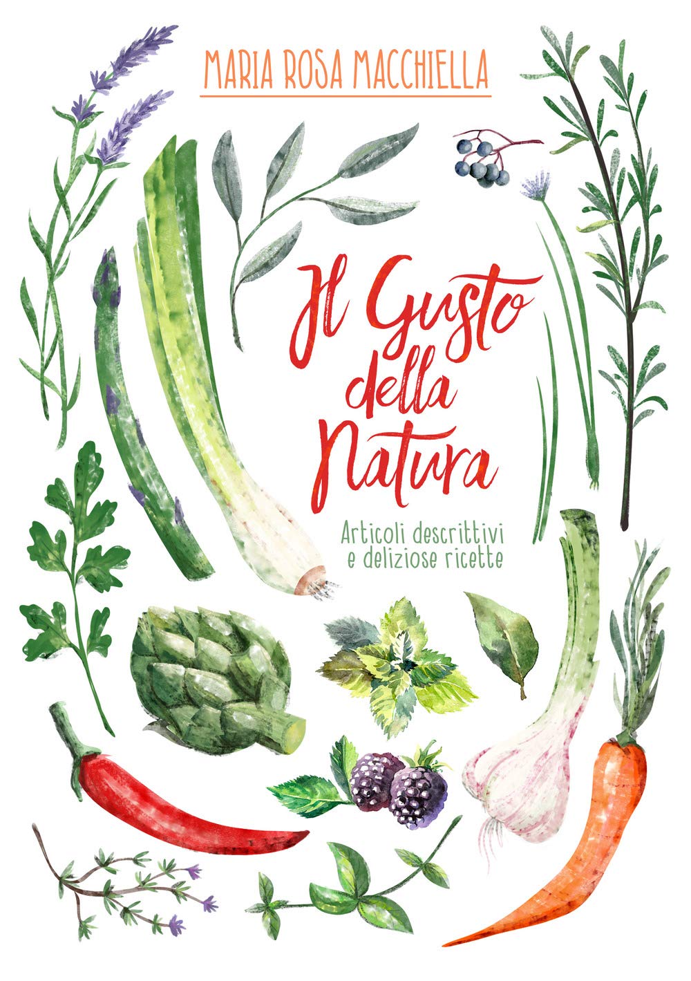Il gusto della natura. Articoli descrittivi e deliziose ricette book