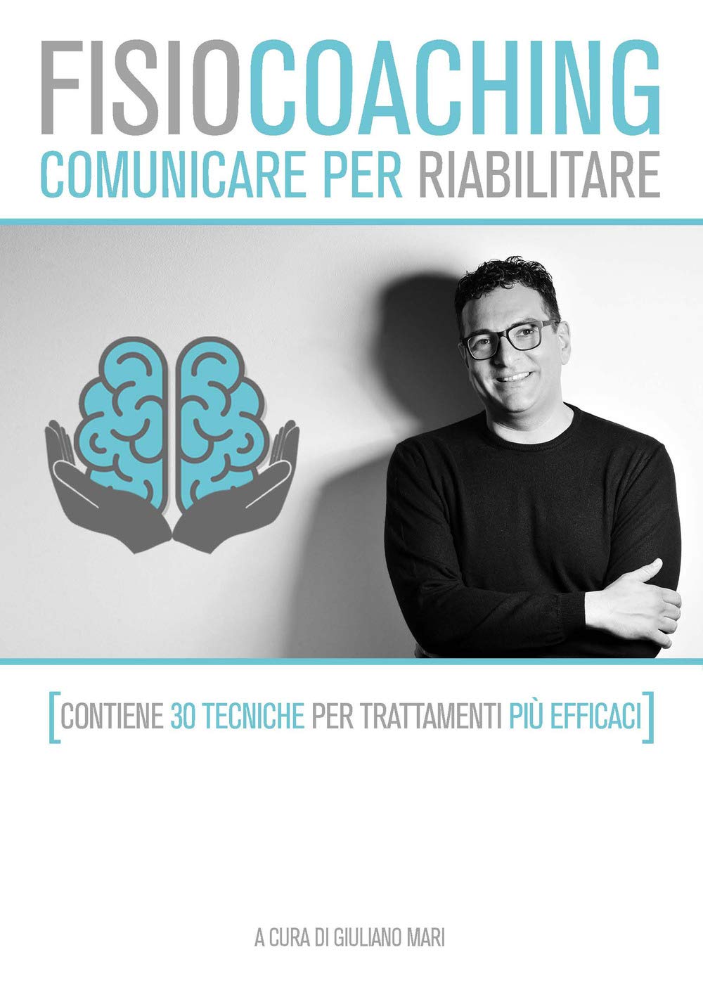 FisioCoaching. Comunicare per riabilitare. Nuova ediz. book