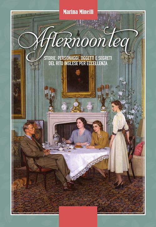 Afternoon Tea - Storie, personaggi, oggetti e segreti del rito inglese per eccellenza book