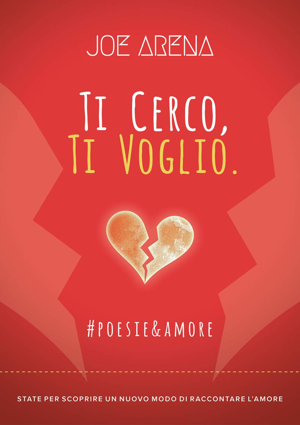 Ti cerco, ti voglio. #poesie&amore book