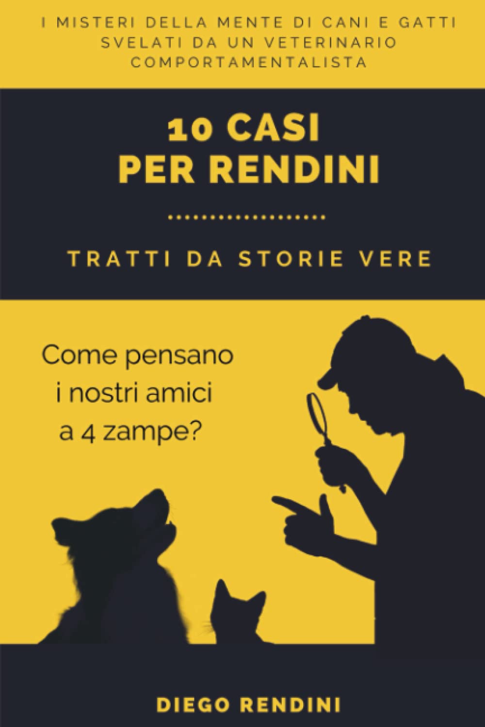 10 Casi per Rendini: Cani e Gatti… perchè anche loro vanno dallo psicologo? book