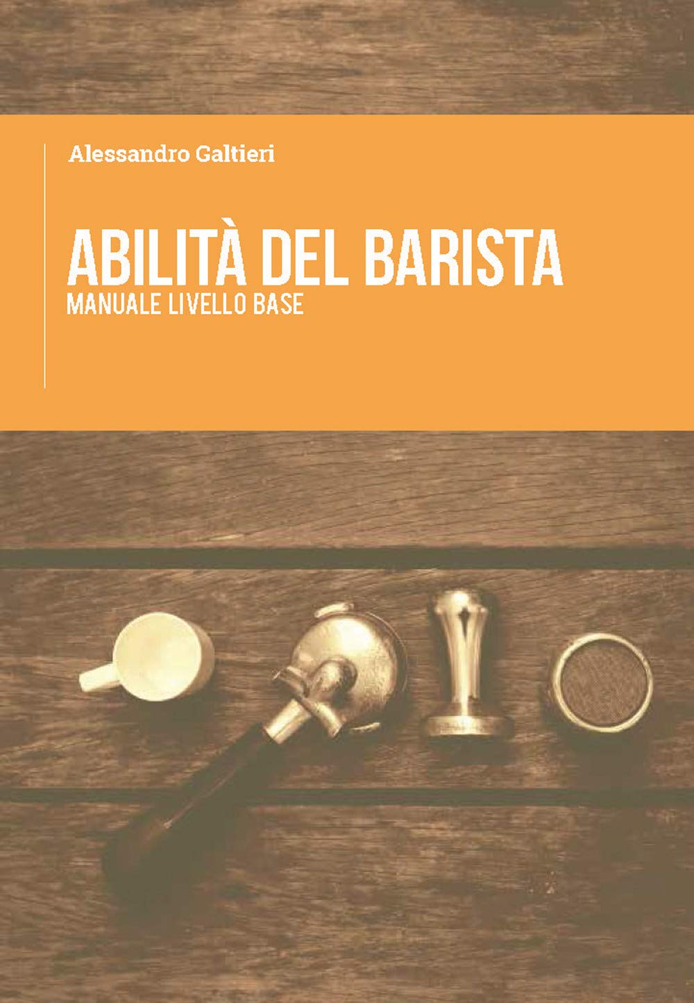 ABILITÀ DEL BARISTA: Manuale livello base book