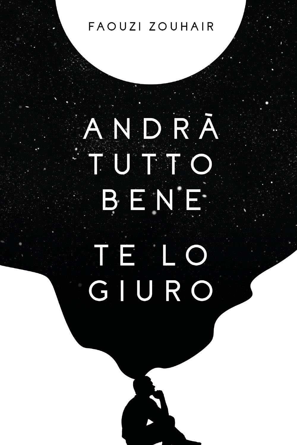Andrà tutto bene te lo giuro: Confessioni in flussi di coscienza che mi hanno salvato International