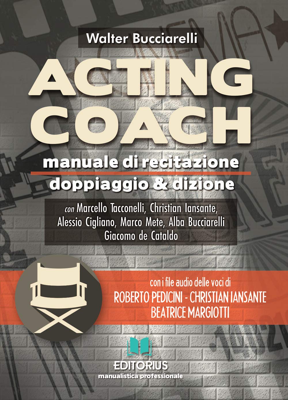 Acting coach. Manuale di recitazione doppiaggio & dizione. Con File audio per il download book