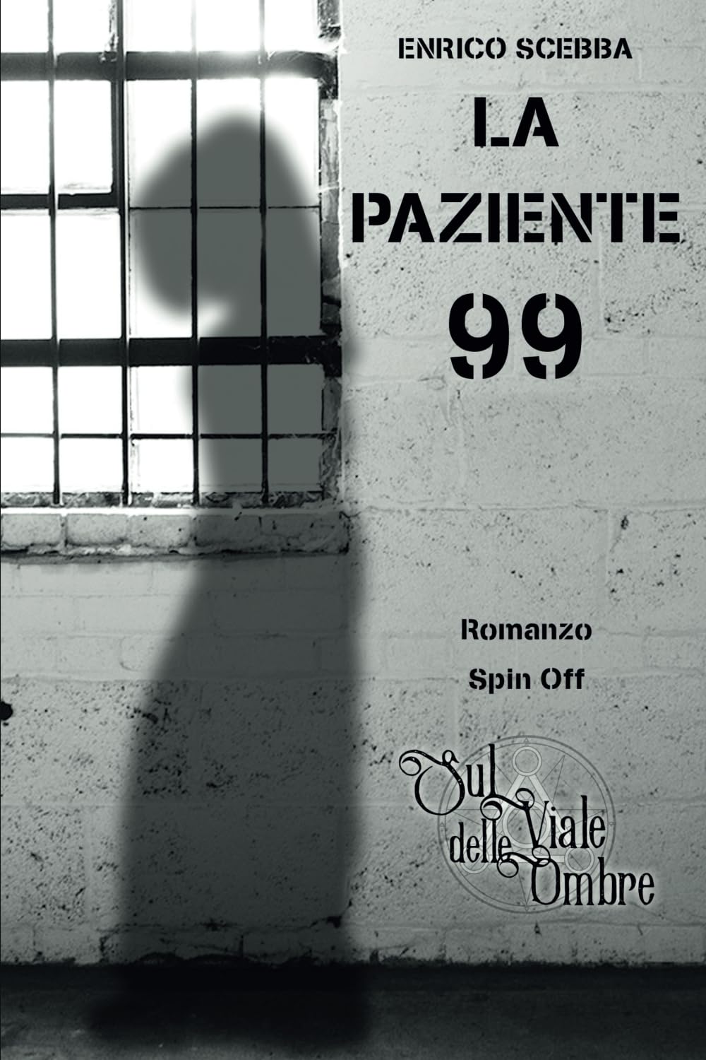 La Paziente 99 (Ciclo Sul viale delle ombre) Action & Adventure