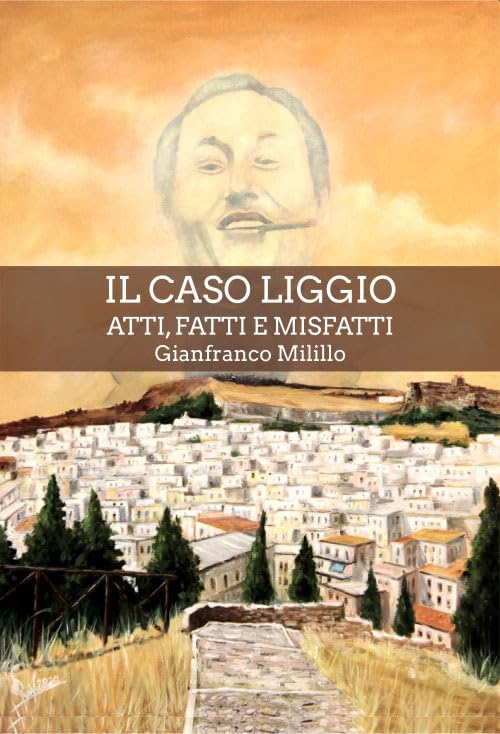 Il caso Liggio. Atti, fatti e misfatti book