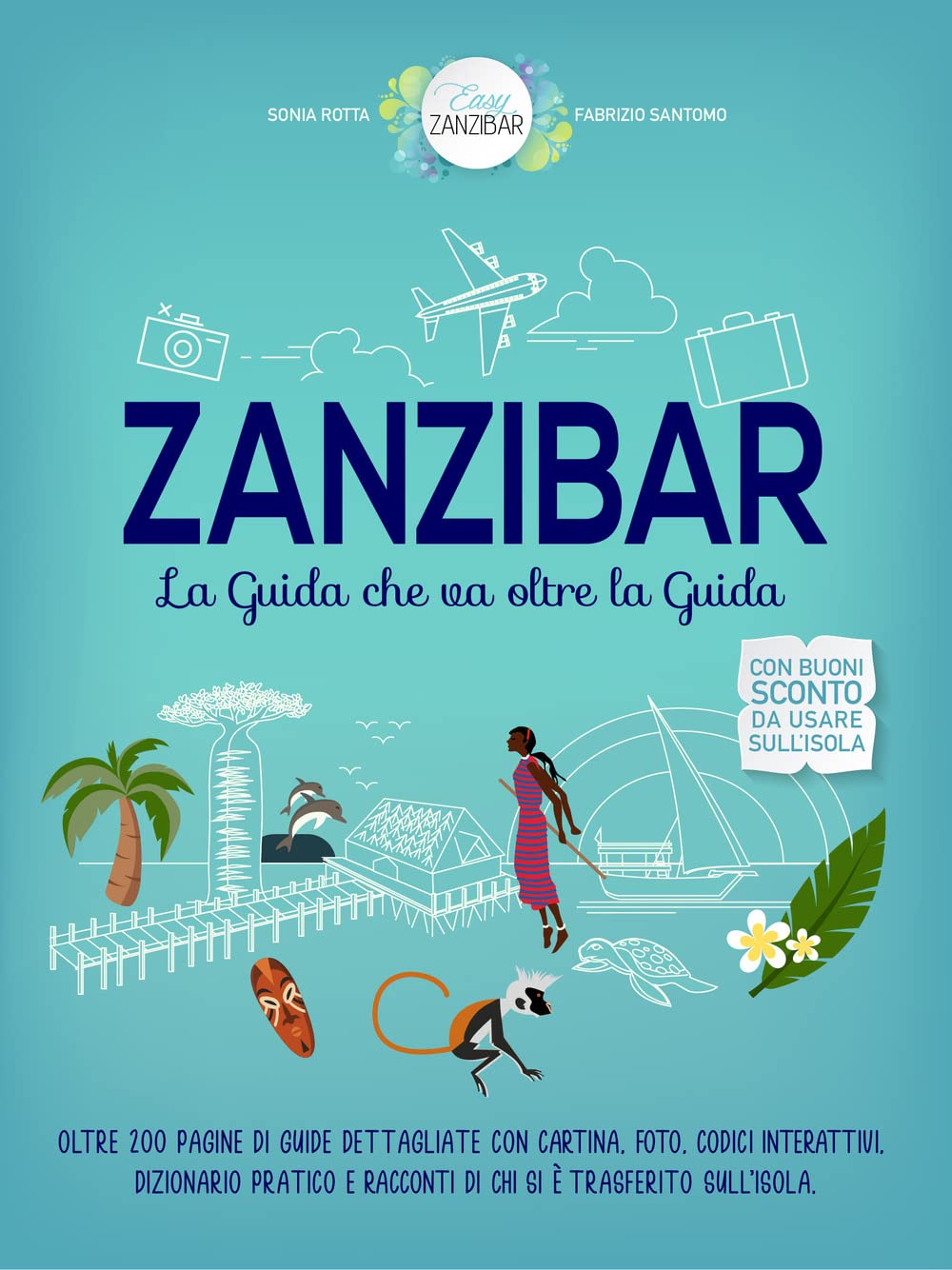 Zanzibar. La guida che va oltre la guida book