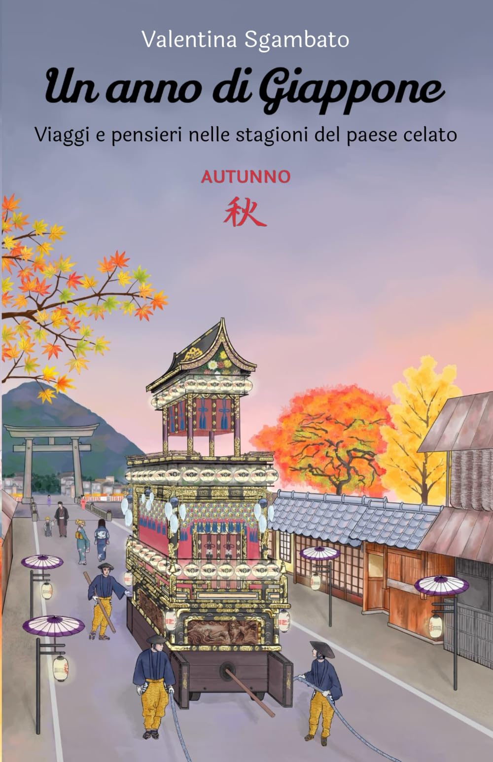 Un anno di Giappone - Autunno: Viaggi e pensieri nelle stagioni del paese celato Leisure, Home & Garden